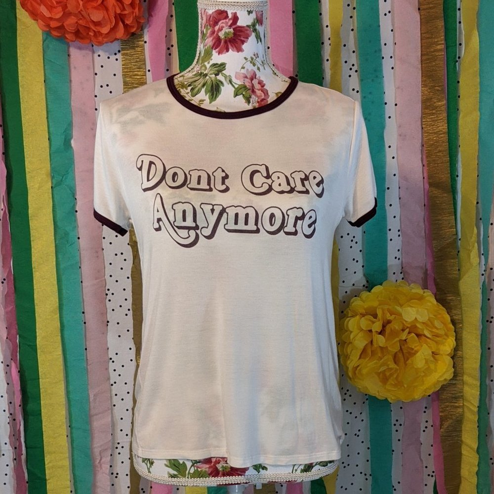 Don't Care Anymore Forever 21 Tee - Size M